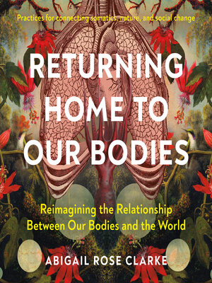 cover image of Returning Home to Our Bodies